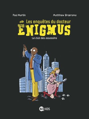 cover image of Les enquêtes du docteur Énigmus, Tome 01